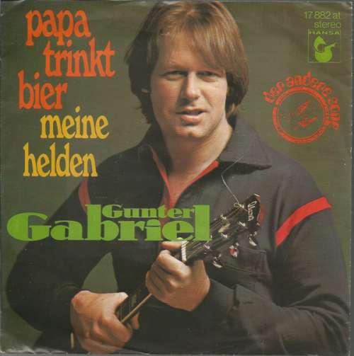 Cover Gunter Gabriel - Papa Trinkt Bier (7, Single) Schallplatten Ankauf