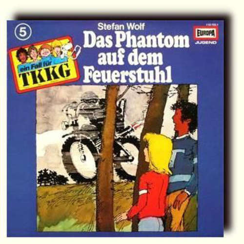 Cover Stefan Wolf - TKKG   5 - Das Phantom Auf Dem Feuerstuhl (LP) Schallplatten Ankauf