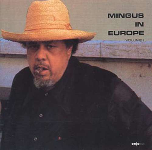 Cover The Charles Mingus Quintet - Mingus In Europe Volume I (LP, Album) Schallplatten Ankauf