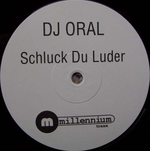 Cover DJ Oral - Schluck Du Luder! (12) Schallplatten Ankauf