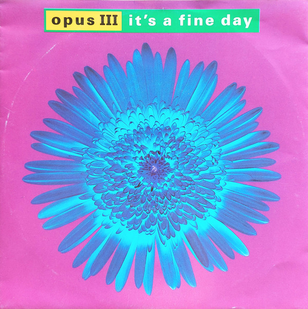Cover Opus III - It's A Fine Day (7, Single, Lar) Schallplatten Ankauf