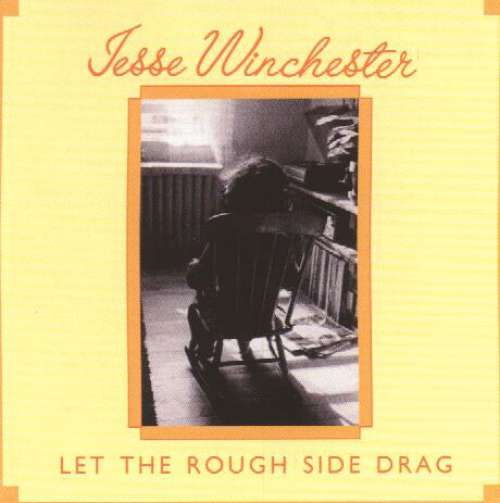 Cover Jesse Winchester - Let The Rough Side Drag (LP, Album) Schallplatten Ankauf