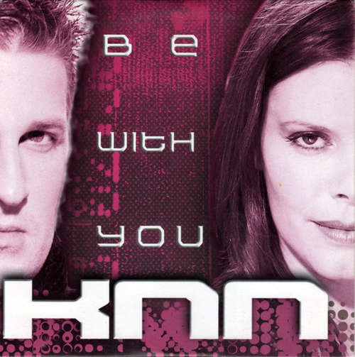 Cover KNN (2) - Be With You (CD, Single) Schallplatten Ankauf
