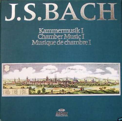 Cover J. S. Bach* - Kammermusik I / Chamber Music I / Musique De Chambre I (7xLP + Box) Schallplatten Ankauf
