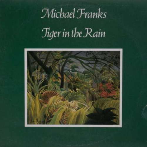 Cover Michael Franks - Tiger In The Rain (LP, Album) Schallplatten Ankauf