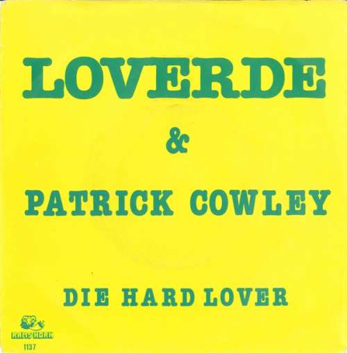 Cover Loverde & Patrick Cowley - Die Hard Lover (7, Single) Schallplatten Ankauf