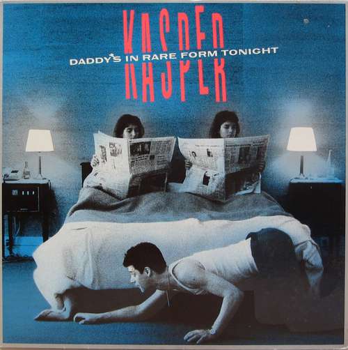 Cover Kasper* - Daddy's In Rare Form Tonight (LP, Album) Schallplatten Ankauf