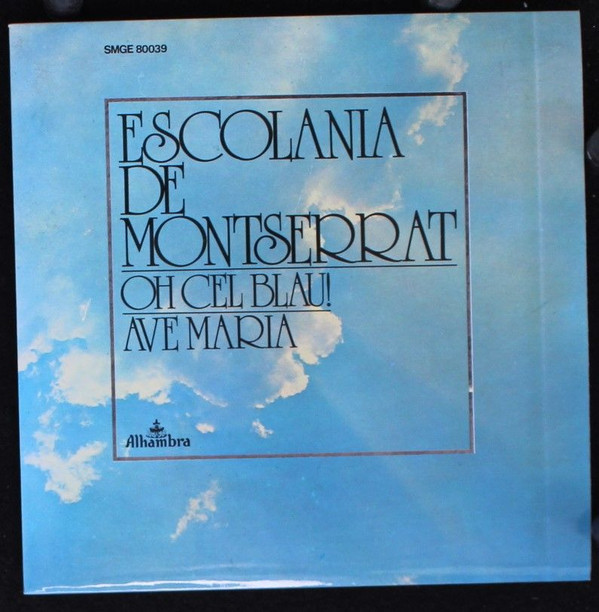 Cover Escolanía Del Monasterio De Montserrat* - Oh, Cel Blau! / Ave Maria (7, RE) Schallplatten Ankauf