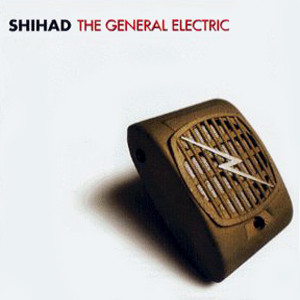 Cover Shihad - The General Electric (CD, Album) Schallplatten Ankauf