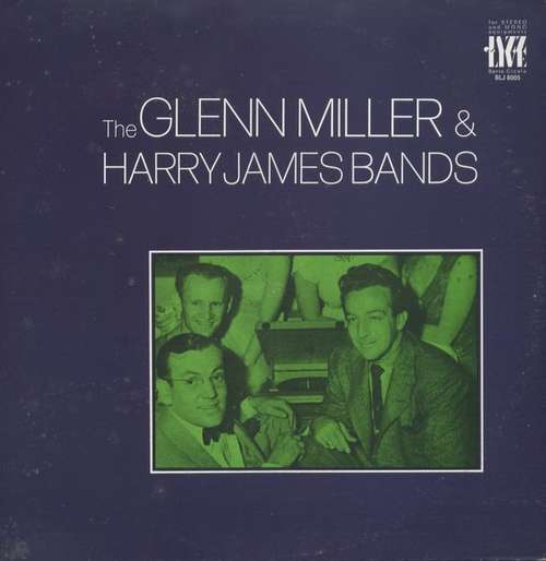 Cover Glenn Miller And Harry James (2) - The Glenn Miller & Harry James Bands (LP, Comp) Schallplatten Ankauf