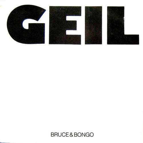 Cover Bruce & Bongo - Geil (12) Schallplatten Ankauf