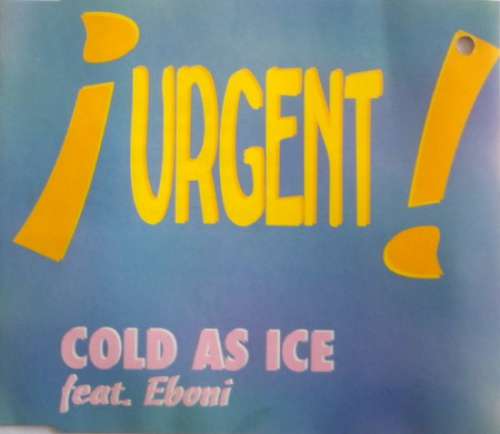 Cover Cold As Ice (2) Feat. Eboni - Urgent (CD, Maxi) Schallplatten Ankauf