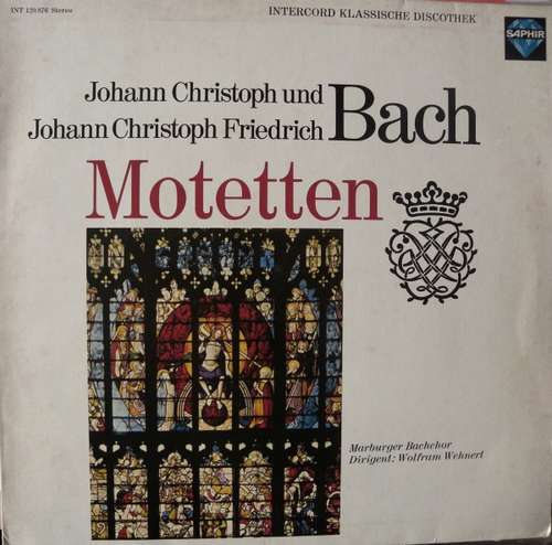 Cover Johann Christoph Bach und Johann Christoph Friedrich Bach - Marburger Bachchor Dirigent : Wolfram Wehnert - Motetten (LP) Schallplatten Ankauf