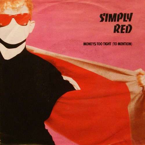 Cover Simply Red - Money's Too Tight (To Mention) (7, Single) Schallplatten Ankauf