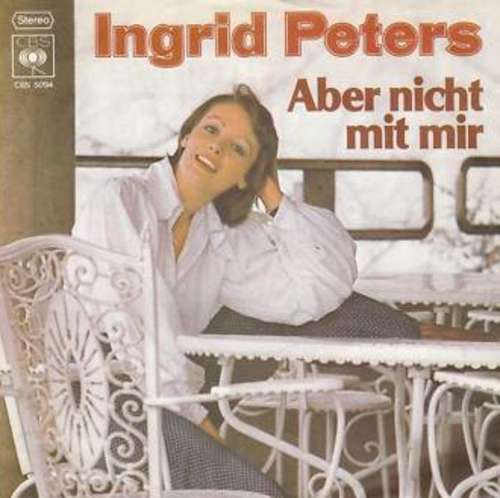 Cover Ingrid Peters - Aber Nicht Mit Mir (7, Single) Schallplatten Ankauf