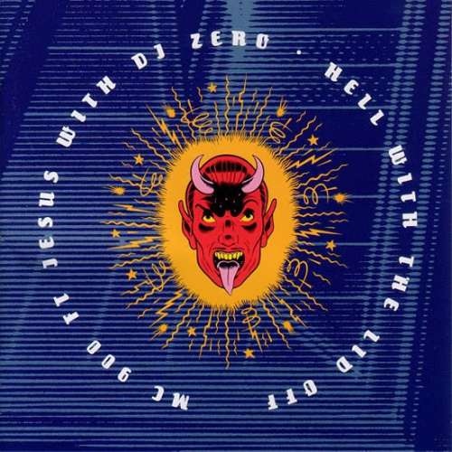 Cover MC 900 Ft Jesus With DJ Zero - Hell With The Lid Off (CD, Album) Schallplatten Ankauf