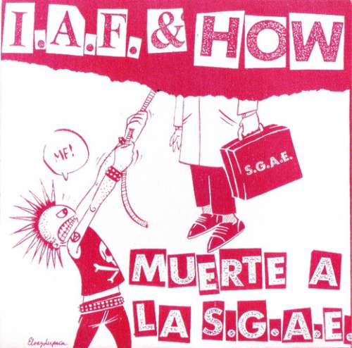 Cover Ideal Anti Fascista* / H.O.W.* - Muerte A La S.G.A.E. (7) Schallplatten Ankauf