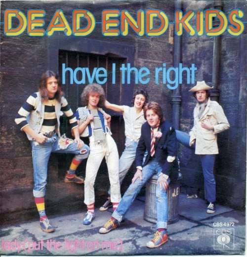 Cover Dead End Kids - Have I The Right (7, Single) Schallplatten Ankauf