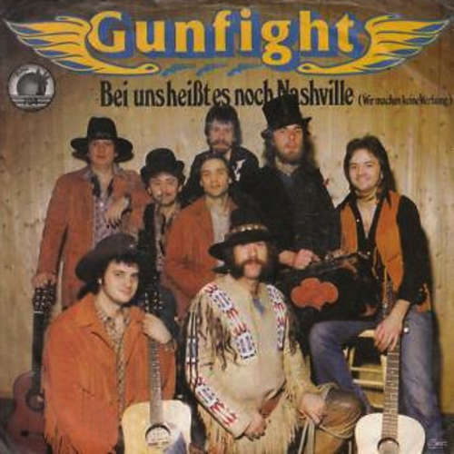 Cover Gunfight - Bei Uns Heißt Es Noch Nashville (Wir Machen Keine Werbung) (7) Schallplatten Ankauf