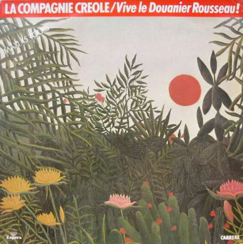 Cover La Compagnie Creole* - Vive Le Douanier Rousseau! (12, Maxi) Schallplatten Ankauf