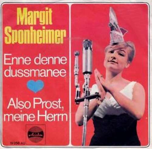 Cover Margit Sponheimer - Enne Denne Dussmanee / Also Prost, Meine Herrn (7, Single) Schallplatten Ankauf