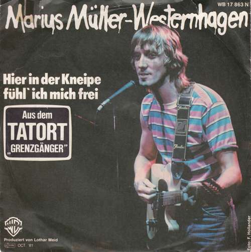 Cover Marius Müller-Westernhagen - Hier In Der Kneipe Fühl' Ich Mich Frei (7, Single) Schallplatten Ankauf