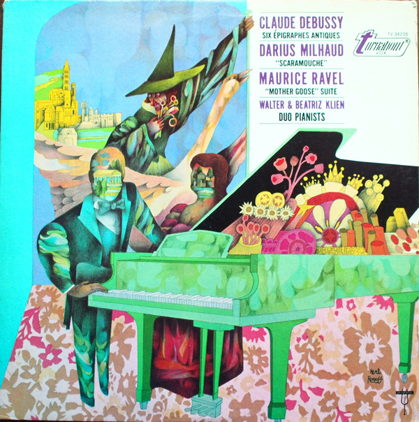 Cover Claude Debussy / Darius Milhaud / Maurice Ravel, Walter* & Beatriz Klien - Six Épigraphes Antiques / Scaramouche / Mother Goose Suite (LP, Album) Schallplatten Ankauf