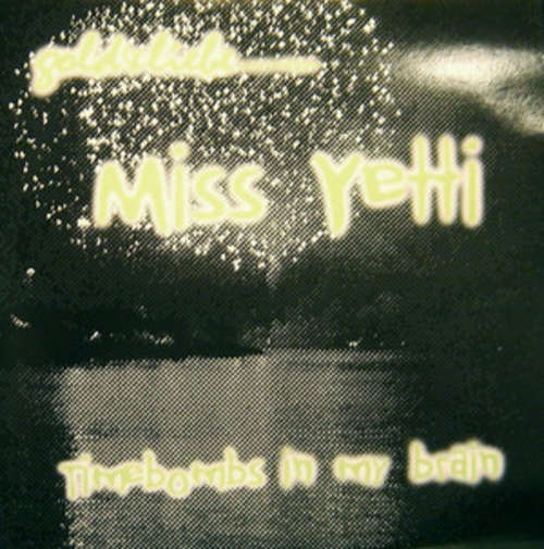 Cover Miss Yetti - Timebombs In My Brain (12) Schallplatten Ankauf