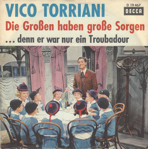Cover Vico Torriani - Die Großen Haben Große Sorgen (7) Schallplatten Ankauf