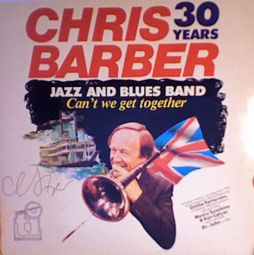 Cover Chris Barber Jazz And Blues Band* - Can't We Get Together (2xLP, Album) Schallplatten Ankauf
