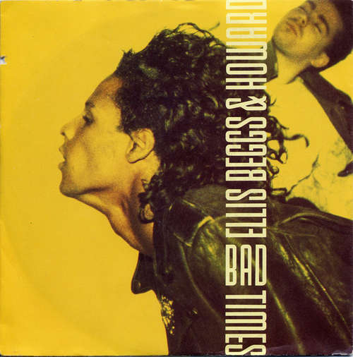 Cover Ellis, Beggs & Howard - Bad Times (7) Schallplatten Ankauf