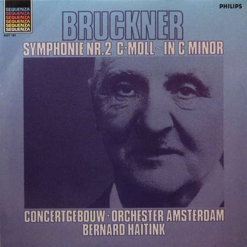 Cover Bruckner* - Concertgebouw-Orchester Amsterdam*, Bernard Haitink - Symphonie Nr.2 C-Moll - In C Minor (LP) Schallplatten Ankauf