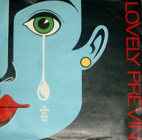Cover Lovely Previn - I'll Never Get Over You (7, Single) Schallplatten Ankauf