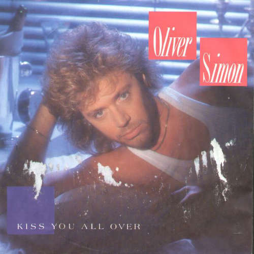 Cover Oliver Simon - Kiss You All Over (7, Single) Schallplatten Ankauf