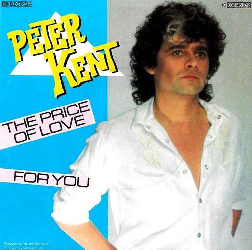 Cover Peter Kent - The Price Of Love / For You (7, Single) Schallplatten Ankauf