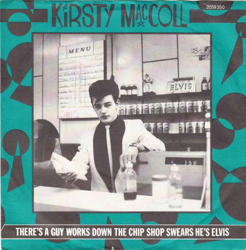 Cover Kirsty MacColl - There's A Guy Works Down The Chip Shop Swears He's Elvis (7, Single) Schallplatten Ankauf