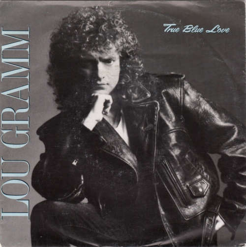 Cover Lou Gramm - True Blue Love (7, Single) Schallplatten Ankauf