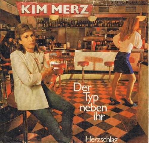 Cover Kim Merz - Der Typ Neben Ihr (7, Single) Schallplatten Ankauf