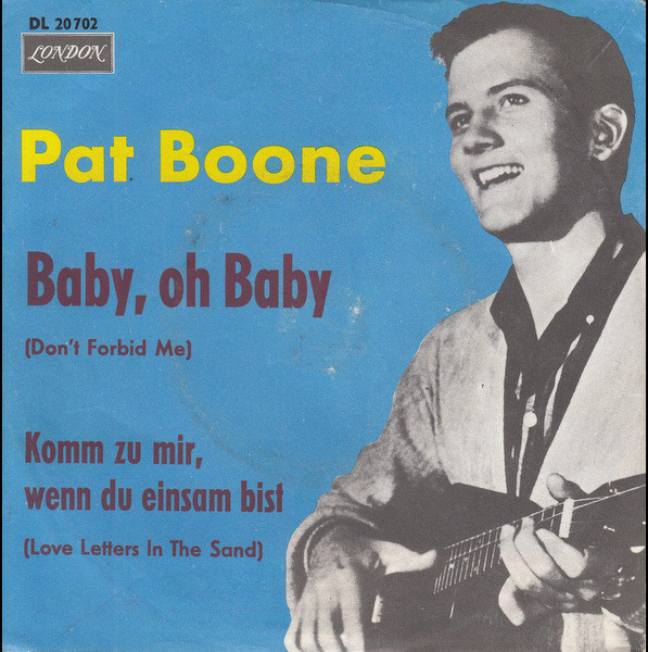 Cover Pat Boone - Baby, Oh Baby / Komm Zu Mir, Wenn Du Einsam Bist (7, Single, Mono) Schallplatten Ankauf