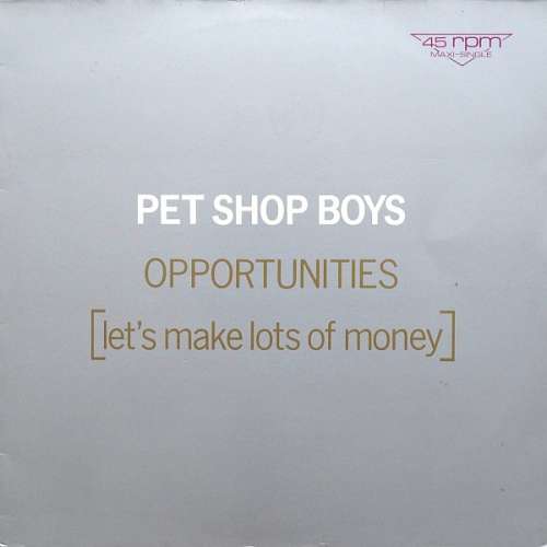 Cover Pet Shop Boys - Opportunities (Let's Make Lots Of Money) (12, Maxi) Schallplatten Ankauf