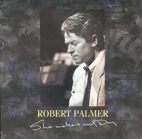 Cover Robert Palmer - She Makes My Day (12) Schallplatten Ankauf