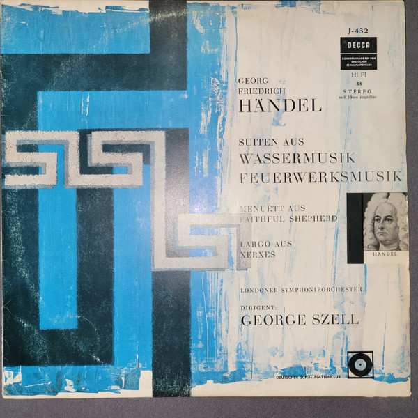 Cover Georg Friedrich Händel, Londoner Symphonieorchester*, George Szell - Suiten Aus Wassermusik / Feuerwerksmusik - Menuett Aus Faithful Shepherd - Largo Aus Xerxes (LP, Club) Schallplatten Ankauf