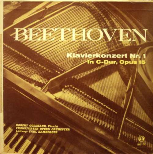Cover Beethoven* — Robert Goldsand , Pianist - Frankfurter Opern Orchester* - Leitung: Carl Bamberger - Klavierkonzert Nr. 1 In C-Dur, Opus 15 (10, Mono) Schallplatten Ankauf