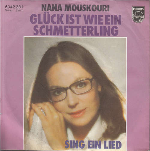 Cover Nana Mouskouri - Glück Ist Wie Ein Schmetterling (7, Single) Schallplatten Ankauf