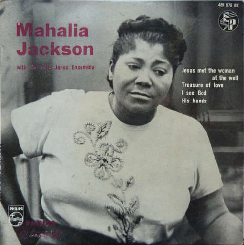 Cover Mahalia Jackson With The Falls-Jones Ensemble - Jesus Met The Woman At The Well / Treasure Of Love / I See God / His Hands (7, EP, Mono) Schallplatten Ankauf
