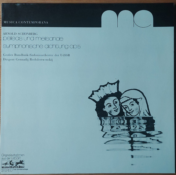 Cover Arnold Schönberg*, Gennadij Roshdestwenskij*, Großes Rundfunk-Sinfonieorchester Der UdSSR* - Pelleas Und Melisande. Symphonische Dichtung Op. 5 (LP, Album, Club) Schallplatten Ankauf