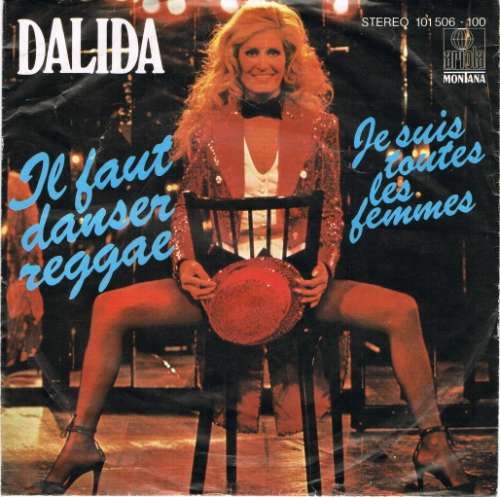 Cover Dalida - Il Faut Danser Reggae / Je Suis Toutes Les Femmes (7, Single) Schallplatten Ankauf