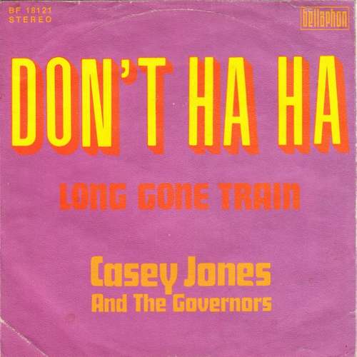 Cover Casey Jones And The Governors* - Don't Ha Ha (7, Single) Schallplatten Ankauf