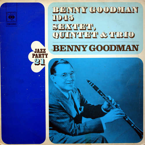 Cover Benny Goodman : Sextet*, Quintet* & Trio* - 1945 (LP, Comp) Schallplatten Ankauf