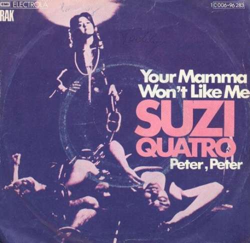 Cover Suzi Quatro - Your Mamma Won't Like Me (7, Single) Schallplatten Ankauf